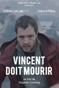 Vincent Doit Mourir Poster